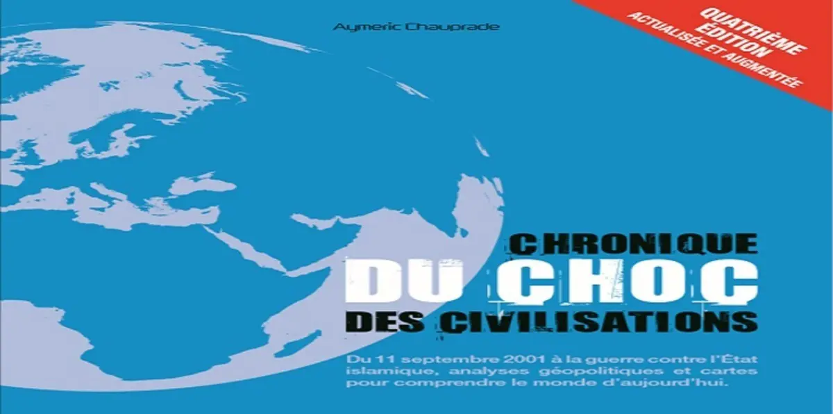 باحث يشرح الأسطورة الجديدة المُؤسِّسة لصدام الحضارات