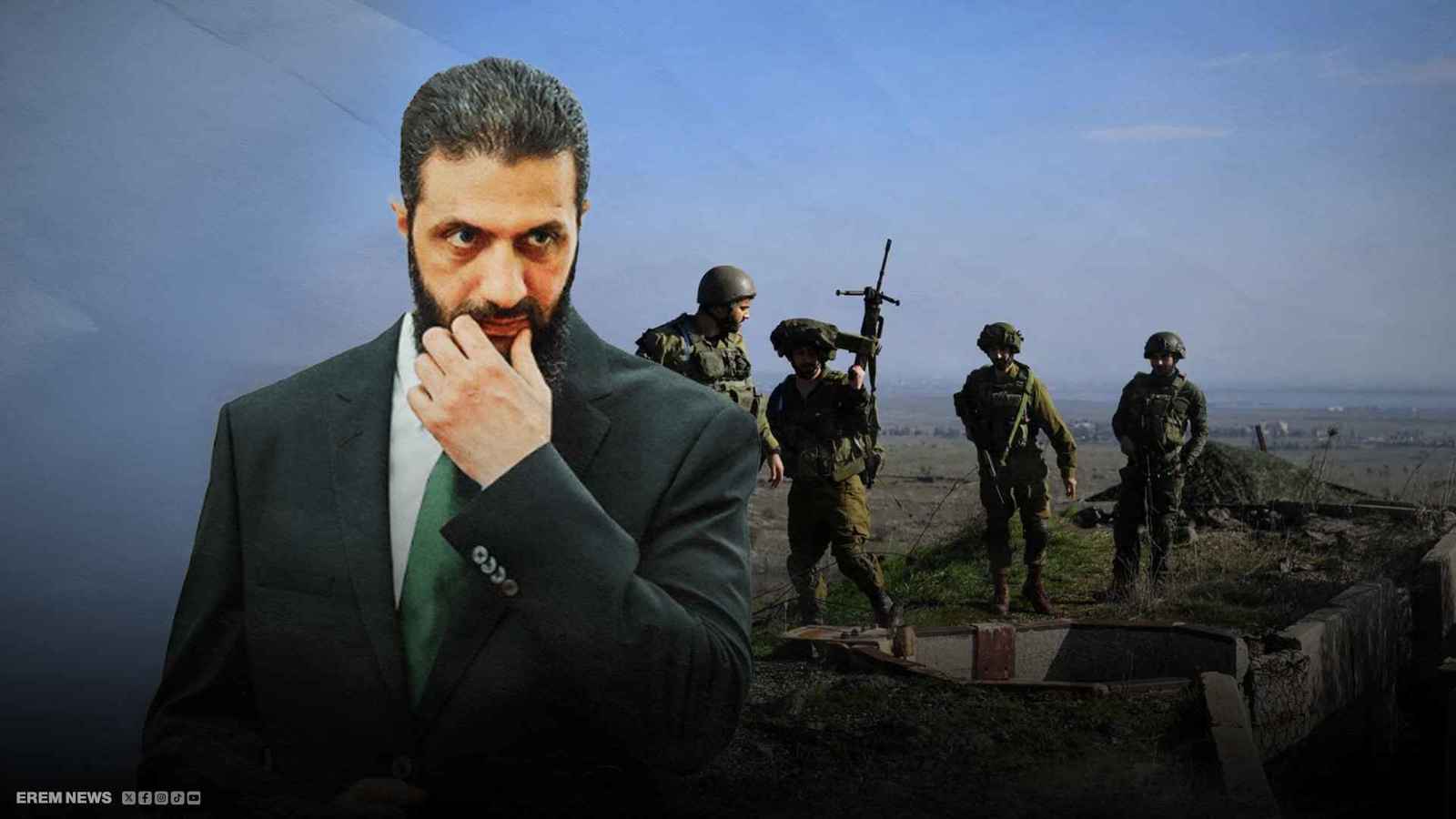 أحمد الشرع وفي الخلفية جنود إسرائيليون بالجولان