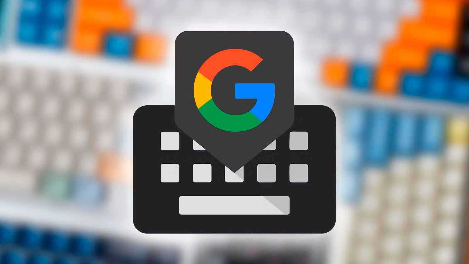 إعدادات خفية في "Gboard" تجعل الكتابة على الهاتف أسرع.. تعرف عليها