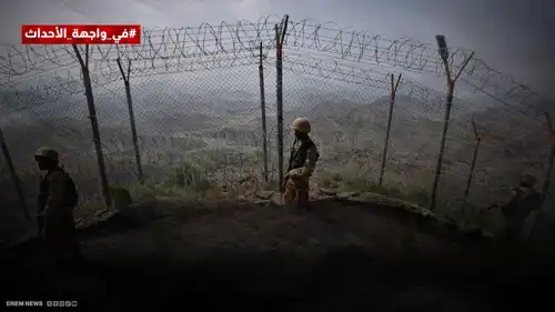 رصاص على "خط دوراند".. من يشعل فتيل المواجهة بين طالبان وإسلام أباد؟